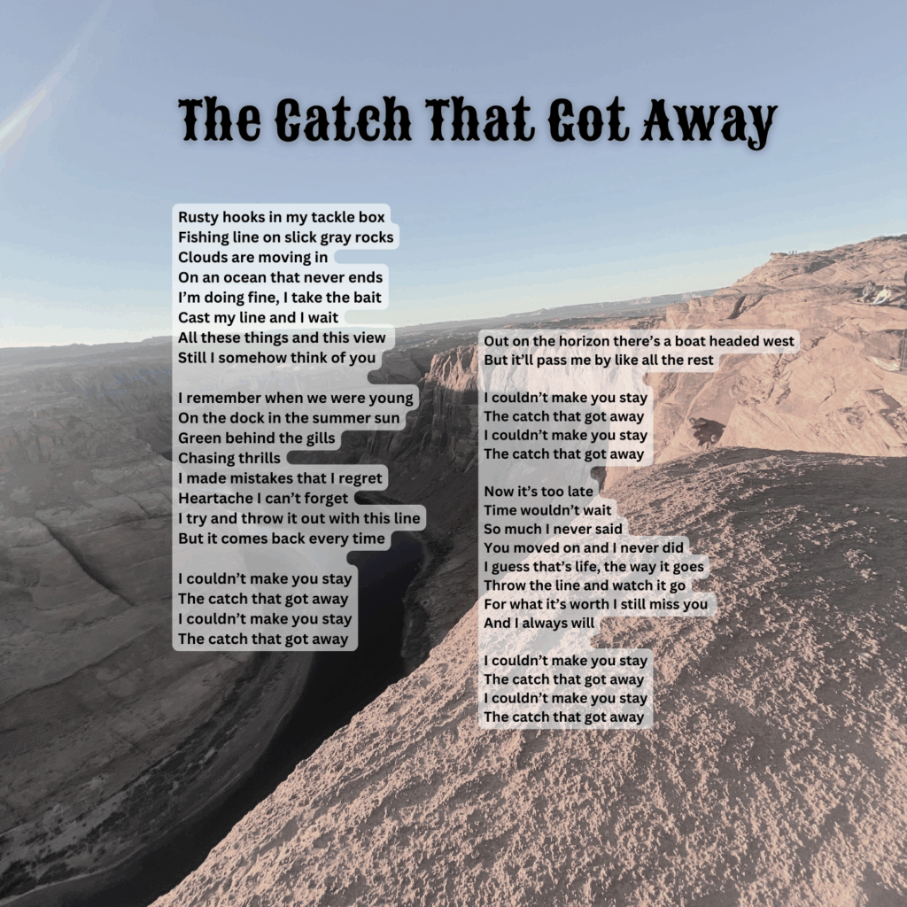 Lyric sheet for “The Catch That Got Away” — track 5 of 11 on Shadows of a Ghost Town